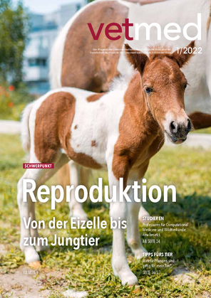 01/2022: Reproduktion - Von der Eizelle bis zum Jungtier